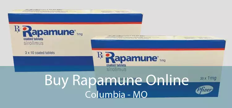 Buy Rapamune Online Columbia - MO